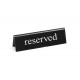 Informatīva galda zīme „Rezervēts", reserved, 130x30x(H)38mm